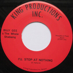 Billy Gee & The Whole Shabang I'll Stop At Nothing USED VINYL 7INCH 45 RPM SINGLE