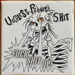 Useless Pieces Of Shit Fuck Shit Up! USED VINYL 7INCH 45 RPM