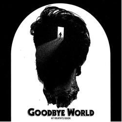 Goodbye World At Death's Door USED VINYL 12INCH 45 RPM ALBUM