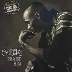 Sanchez Praise Him Vinyl LP USED