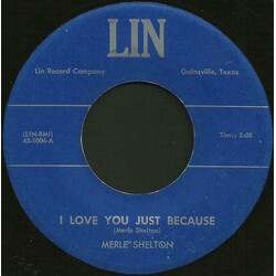 Merle Shelton I Love You Just Because / Chilena, My Dancing Girl USED VINYL 7INCH 45 RPM