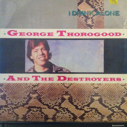 George Thorogood & The Destroyers I Drink Alone USED VINYL 12INCH 45 RPM