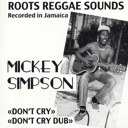 Mickey Simpson Don't Cry Vinyl 7" USED