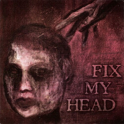 Fix My Head Fix My Head USED VINYL 7INCH 45 RPM
