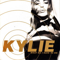 Kylie Minogue What Do I Have To Do USED VINYL 7INCH SINGLE 45 RPM LIMITED EDITION