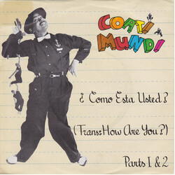 Coati Mundi ¿Como Esta Usted? (Trans: How Are You?) Parts 1 & 2 USED VINYL 7INCH 45 RPM STEREO SINGLE