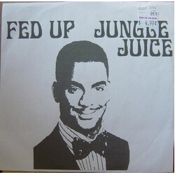 Fed Up (2) / Jungle Juice (5) Fed Up / Jungle Juice USED VINYL 7INCH NUMBERED