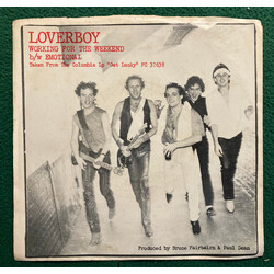 Loverboy Working For The Weekend USED VINYL 7INCH 45 RPM SINGLE STYRENE