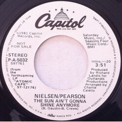 Nielsen Pearson Band The Sun Ain't Gonna Shine Anymore USED VINYL 7INCH 45 RPM SINGLE PROMO