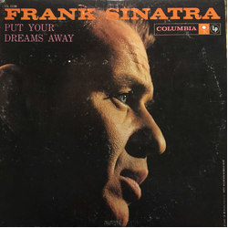 Frank Sinatra Put Your Dreams Away Vinyl LP USED