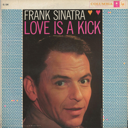 Frank Sinatra Love Is A Kick Vinyl LP USED