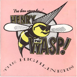 The Highliners Henry The Wasp! Vinyl 7" USED