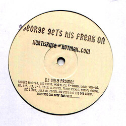 Kurtis Rush George Gets His Freak On USED VINYL 12INCH PROMO SINGLE SIDED