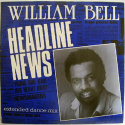 William Bell Headline News USED VINYL 12INCH 45 RPM