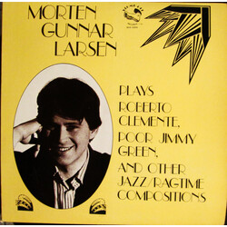 Morten Gunnar Larsen Plays Roberto Clemente, Poor Jimmy Green, And Other Jazz/Ragtime Compositions Vinyl LP USED