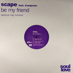 Scape / D-Empress Be My Friend (Seamus Haji Remixes) USED VINYL 12INCH