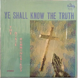 The Dixie Hummingbirds Ye Shall Know The Truth Vinyl LP USED
