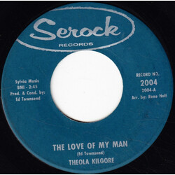 Theola Kilgore The Love Of My Man USED VINYL 7INCH SINGLE 45 RPM