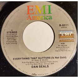 Dan Seals Everything That Glitters (Is Not Gold) USED VINYL 7INCH 45 RPM SINGLE STYRENE STEREO
