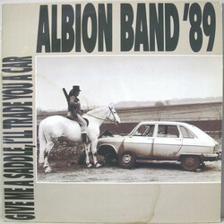 The Albion Band Give Me A Saddle, I'll Trade You A Car Vinyl LP USED