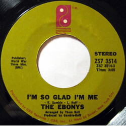 The Ebonys I'm So Glad I'm Me / Do You Like The Way I Love USED VINYL 7INCH
