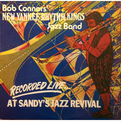 Bob Connors' New Yankee Rhythm Kings Recorded Live...At Sandy's Jazz Revival Vinyl LP USED
