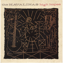 The Havalinas High Hopes USED VINYL 7INCH 45 RPM SINGLE STEREO