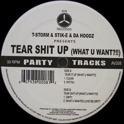 T-Storm / Stik-E & The Hoodz Tear Shit Up (What U Want?!!) USED VINYL 12INCH