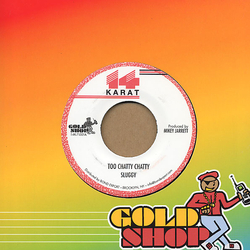 Sluggy Ranks Too Chatty Chatty Vinyl 7" USED