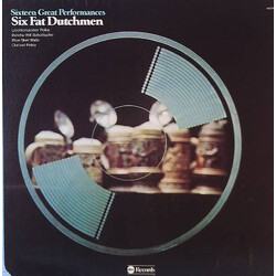 The Six Fat Dutchmen Sixteen Great Performances Vinyl LP USED