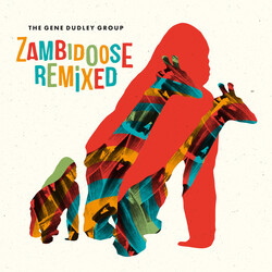 The Gene Dudley Group Zambidoose Remixed USED VINYL 12INCH 33 S RPM 45 RPM EP