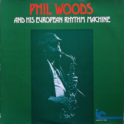 Phil Woods And His European Rhythm Machine Phil Woods And His European Rhythm Machine Vinyl LP USED