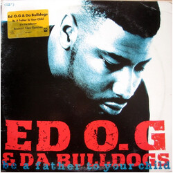 Ed O.G & Da Bulldogs Be A Father To Your Child USED VINYL 12INCH PROMO