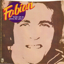 Fabian (6) Ease On In (Into My Life) / The American East USED VINYL 7INCH 45 RPM SINGLE