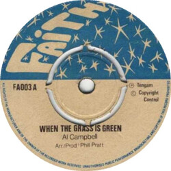 Al Campbell When The Grass Is Green / Where Were You USED VINYL 7INCH 45 RPM