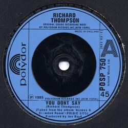 Richard Thompson You Don't Say USED VINYL 7INCH 45 RPM SINGLE