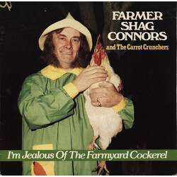 Shag Connors & The Carrot Crunchers I'm Jealous Of The Farmyard Cockerel USED VINYL 7INCH 45 RPM SINGLE