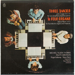 John Cage / Steve Reich / Michael Tilson Thomas / Ralph Grierson Three Dances & Four Organs Vinyl LP USED