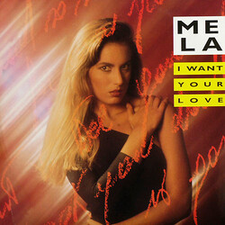 Mela I Want Your Love USED VINYL 12INCH 45 RPM