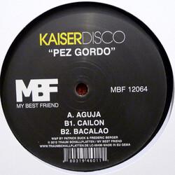 Kaiserdisco Pez Gordo USED VINYL 12INCH 33 S RPM 45 RPM
