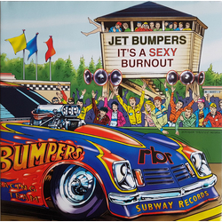 Jet Bumpers It's A Sexy Burnout Vinyl LP USED