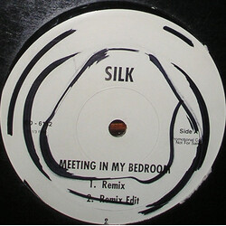 Silk (4) Meeting In My Bedroom USED VINYL 12INCH 33 S RPM PROMO