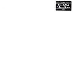 Public Image Limited This Is Not A Love Song USED VINYL 12INCH SINGLE