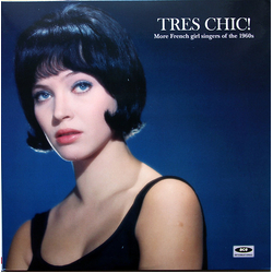 Various Tres Chic! More French Girl Singers Of The 1960s Vinyl LP USED