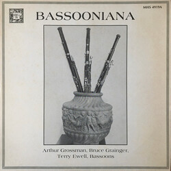 Arthur Grossman / Bruce Grainger / Terry Ewell Bassooniana Vinyl LP USED
