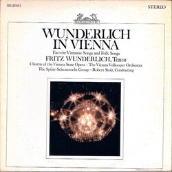 Fritz Wunderlich / Wiener Staatsopernchor / Wiener Volksopernorchester / Die Spilar-Schrammeln / Robert Stolz Wunderlich In Vienna - Favorite Viennese