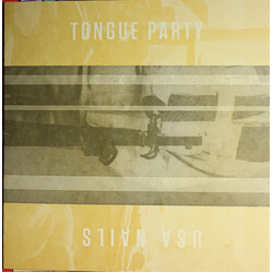 Tongue Party / USA Nails Tongue Party / USA Nails USED VINYL 7INCH 33 S RPM LIMITED EDITION NUMBERED