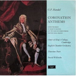 Georg Friedrich Händel / The King's College Choir Of Cambridge / English Chamber Orchestra / Thurston Dart / David Willcocks Coronation Anthems Vinyl 