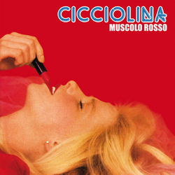 Cicciolina Muscolo Rosso Vinyl 12" USED