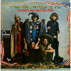 Country Joe And The Fish I-Feel-Like-I'm-Fixin'-To-Die Vinyl LP USED